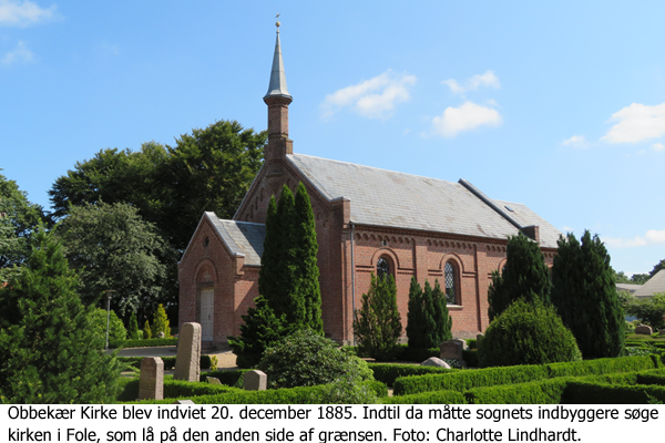 Obbekær Kirke blev indviet 20. december 1885. Indtil da måtte sognets indbyggere søge kirken i Fole, som lå på den anden side af grænsen. Foto: Charlotte Lindhardt.